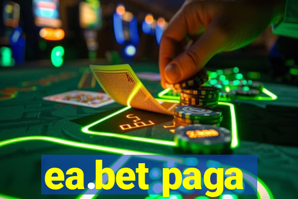 ea.bet paga